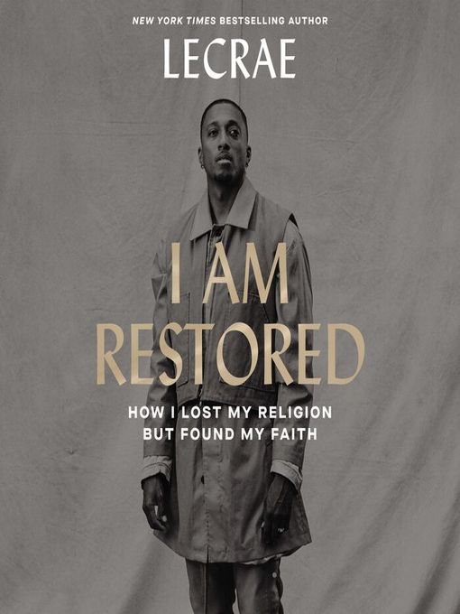 Title details for I Am Restored by Lecrae Moore - Wait list